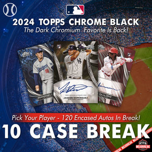 2024 Topps Chrome Black MLB 10 Case 120 Box Pick Your Player #2 (Listing 1 Of 2)