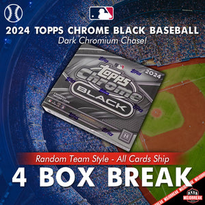 2024 Topps Chrome Black Baseball Hobby 4 Box Random Team #1