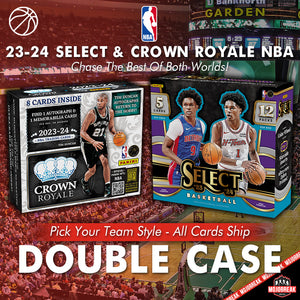 2023-24 Select & Crown Royale NBA Double Case Mixer Pick Your Team #1