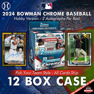 2024 Bowman Chrome Baseball Hobby 12 Box Case Pick Your Team #15