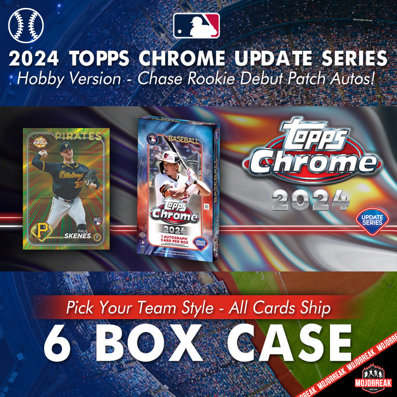 2024 Topps Chrome Update Series MLB Hobby 6 Box Case Pick Your Team #24