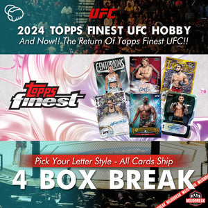 2024 Topps Finest UFC Hobby 4 Box Pick Your Letter #12