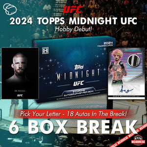 2024 Topps Midnight UFC Hobby 6 Box Pick Your Letter #1