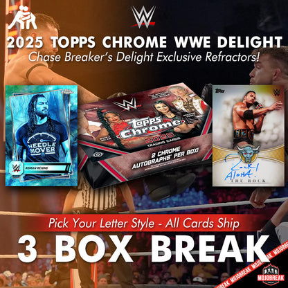 2025 Topps Chrome WWE Breaker's Delight 3 Box Pick Your Letter #14