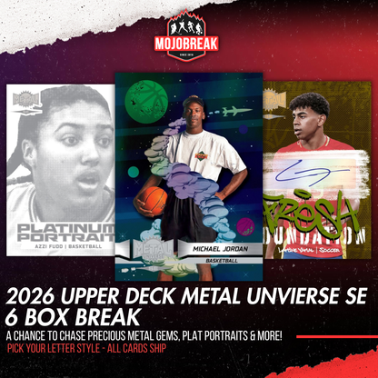 2026 Upper Deck Metal Universe SE Hobby 6 Box Break Pick Your Letter #1