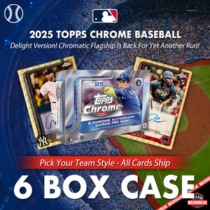 2025 Topps Chrome Baseball Delight 6 Box Case Pick Your Team #3