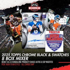 2025 Topps & Tristar Chrome Black & Swatches 8 Box Mixer Pick Your Team #1