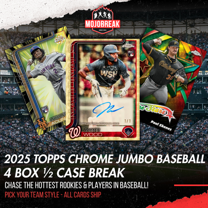 2025 Topps Chrome Baseball Jumbo 4 Box Pick Your Team #1
