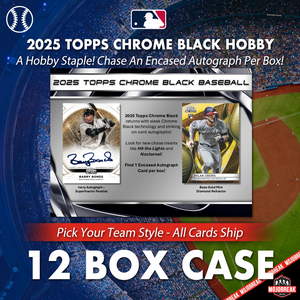 2025 Topps Chrome Black Baseball Hobby 12 Box Case Pick Your Team #13