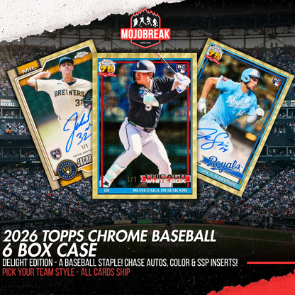 2026 Topps Chrome Baseball Delight 6 Box Case Pick Your Team #1