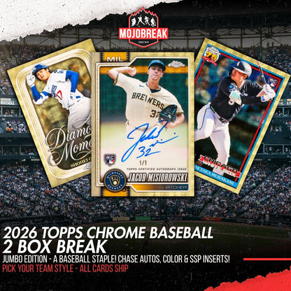 2026 Topps Chrome Baseball Jumbo 2 Box Pick Your Team #2