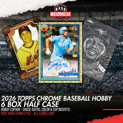 2026 Topps Chrome Baseball Hobby 6 Box Half Case Pick Your Team #1