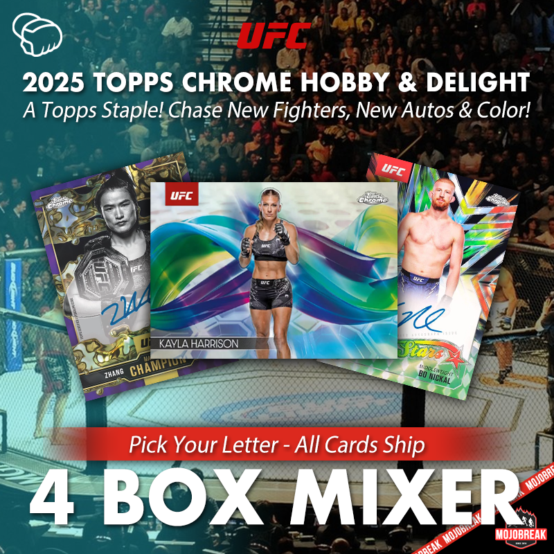 2025 Topps Chrome UFC Hobby & Delight 4 Box Mixer Pick Your Letter #17