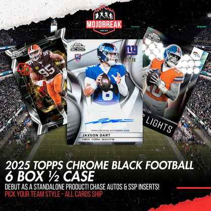 2025 Topps Chrome Black Football Hobby 6 Box Half Case Pick Your Team #1