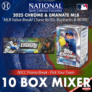 NSCC #91 - 2025 Topps Chrome & Emanate Baseball 10 Box Mixer Pick Your Team