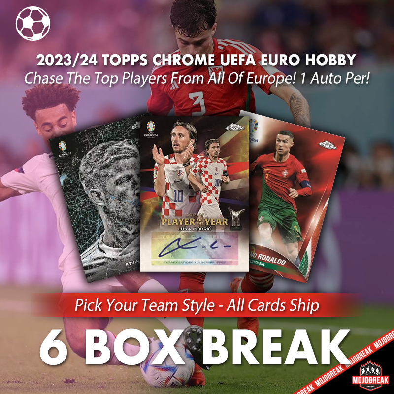 2023/24 Topps UEFA Euro Chrome Soccer Hobby 6 Box Pick Your Team #11