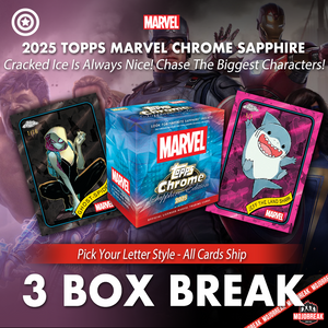 2025 Topps Marvel Chrome Sapphire 3 Box Pick Your Letter #3