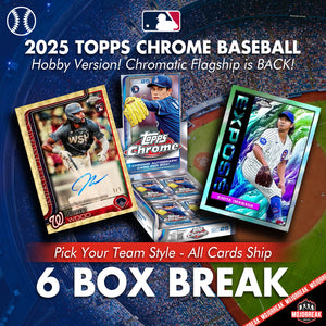 2025 Topps Chrome Baseball Hobby 6 Box Half Case Pick Your Team #1