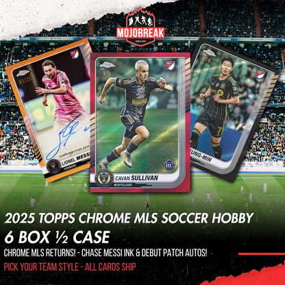 2025 Topps Chrome MLS Soccer Hobby 6 Box Pick Your Team #5