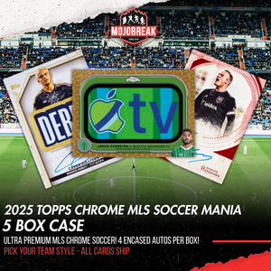 2025 Topps Chrome MLS Soccer Mania 5 Box Case Pick Your Team #2