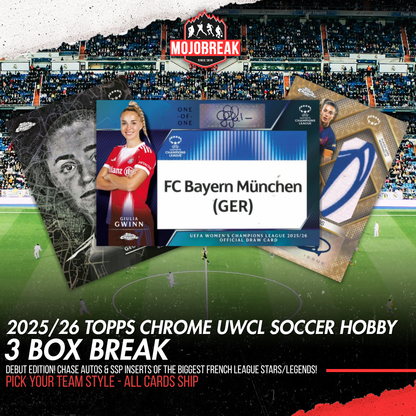 2025/26 Topps Chrome UEFA Women’s Champions League Soccer Hobby 3 Box Pick Your Team #1