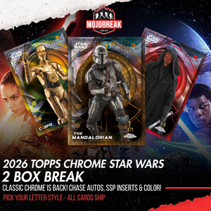 2026 Topps Star Wars Chrome Hobby 2 Box Pick Your Letter #1