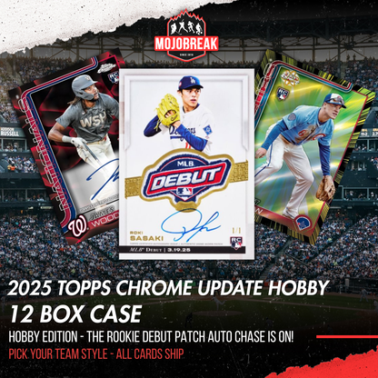 2025 Topps Chrome Update Series Baseball Hobby 12 Box Case Pick Your Team #1