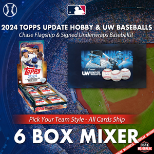 2024 Topps Update Series & Fanatics UW Baseballs Hobby 6 Box Mixer Pick Your Team #2