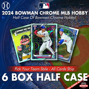 2024 Bowman Chrome Baseball Hobby 6 Box Half Case Pick Your Team #7