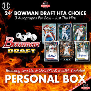 Personal Box - 2024 Bowman Draft Baseball HTA Choice Box (PB)