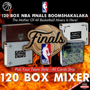 2024 NBA Finals 120 Box Boomshakalaka Pick Your Team (BIGGEST MIXER EVER!!)
